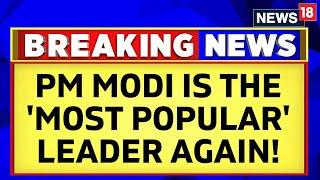 PM Modi News  Most Popular Leader  PM Modi Becomes The Most Popular Leader Again  Latest News