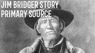 Jim Bridger Story - Primary Source