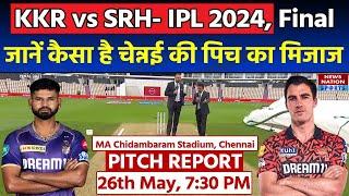 KKR vs SRH IPL 2024 Final Pitch Report MA Chidambaram Stadium Pitch Report Chennai Pitch Report