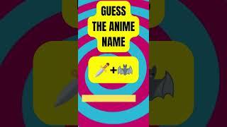 Guess The Anime By Emoji Quiz Emoji Quizzes With Answers Part 2 #shorts #shortsvideo