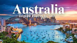 Top 10 Places to visit in Australia