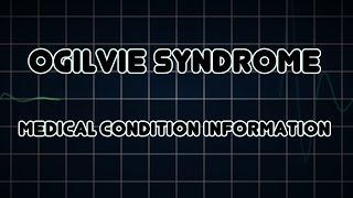 Ogilvie syndrome Medical Condition