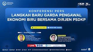  Konferensi Pers  - Langkah Baru Garda Pengawal Ekonomi Biru Bersama Dirjen PSDKP