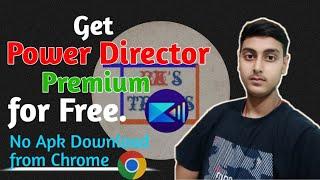 How to get Power Director Premium for Free ? Mr Legend Tricks