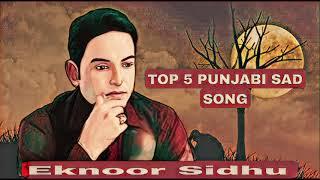 Punjabi Sad Song  Eknoor Sidhu  Best Punjabi Sad song