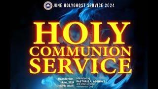 RCCG JUNE 2024 HOLY COMMUNION SERVICE