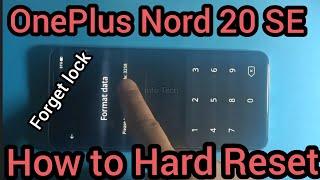 Nord N20 SE Forget Screen Password Pattern Lock How To  Remove Without PC Step By Step