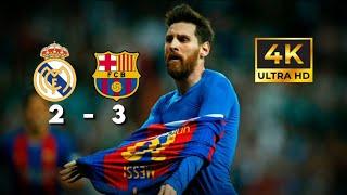 Barcelona Vs Real Madrid 3-2  4K 2017 Highlights Arabic Commentary