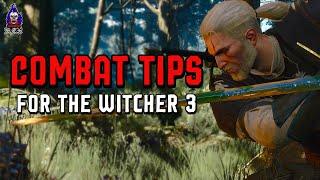 How to Get Good and Win EVERY Fight  The Witcher 3 Next Gen  Three Tips to Master Combat