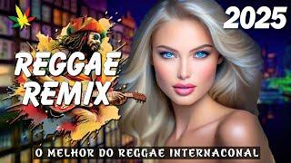 REGGAE DO MARANHÃO 2025  Os Maiores Hits do Reggae Internacional  REGGAE REMIX 2025 MÚSICA REGGAE