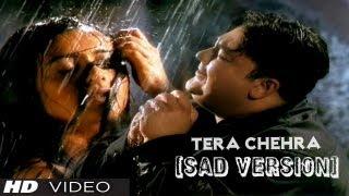 Adnan Sami Tera Chehra Full Video Song HD Sad Version Feat. Rani Mukherjee