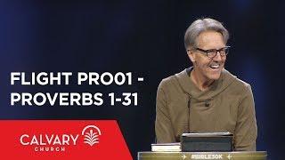 Proverbs 1-31 - The Bible from 30000 Feet  - Skip Heitzig - Flight PRO01