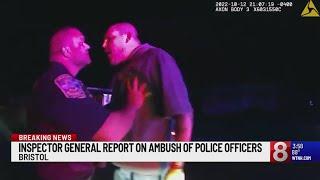 Inspector general releases final report on Bristol shooting that killed 2 officers wounded another