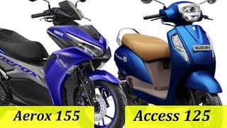 Yamaha Aerox 155 vs Suzuki Access 125  Difference Between Access 125 & Yamaha Aerox 155 @RajuSNair