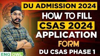 How to fill DU CSAS Portal 2024  Step by Step Complete Process  DU Admission 2024  DU CSAS Form
