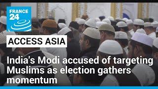 Indias Modi accused of targeting Muslims as election gathers momentum • FRANCE 24 English