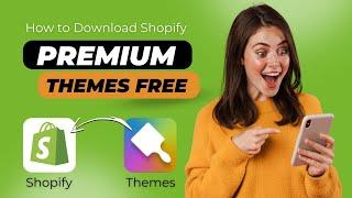 How to download Shopify Premium Themes for free  Free Shopify themes