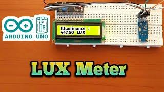 DIY Light Intensity Meter using BH1750 and Arduino Uno  DIY LUX Meter