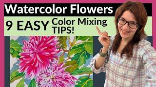 Watercolor Mixing for Flowers 9 EASY Tips