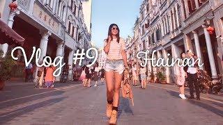 VLOG#9 A Short Trip to Hainan Island China