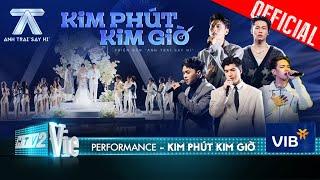 KIM PHÚT KIM GIỜ - Negav Pháp Kiều ISAAC HIEUTHUHAI HURRYKNG  Anh Trai Say Hi Performance