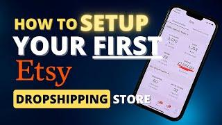 How to Create Your FIRST Etsy Dropshipping Store 2023 For Beginners