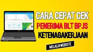 CARA CEK PENERIMA BLT BPJS KETENAGAKERJAAN MELALUI WEBSITE