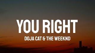 Doja Cat The Weeknd - You Right Lyrics