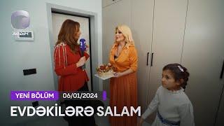 Evdəkilərə Salam - Mətanət İsgəndərli  06.01.2024