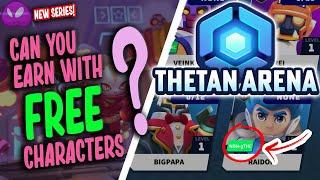 Can you Earn with FREE Thetan Characters? Ep. 1  Thetan Arena - NFT  PlayToEarn game