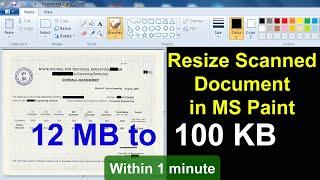 How to resize scanned document in Paint below 100 KB for online application form 