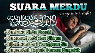 OBAT TIDUR DENGAN SUARA MERDU  MEMBUKA PINTU REZEKI MENENANGKAN HATI DAN PIKIRAN ⁉️