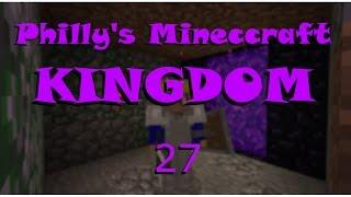 Phillys Minecraft Kingdom episode 27