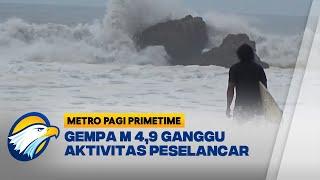 Gempa M 49 di Pantai Selatan Dirasakan Hingga Lumajang - Metro Pagi Primetime