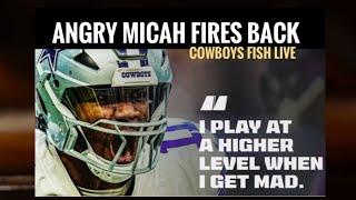 SAD SACK Angry Micah Fires Back #Cowboys Fish Report LIVE