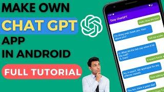 How to create ChatGPT android app  Full Tutorial  2024