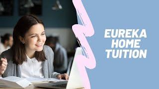 Eureka Home Tuition  Eureka Online Tuition  $100k Bonuses in Description