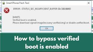 How to bypass verified boot is enabled error in SP flash tool