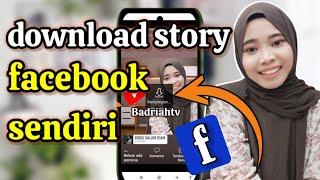 Cara download story Facebook sendiri dengan mudah