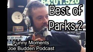 Best of Parks 2  Joe Budden Podcast  Funny Moments  Compilation