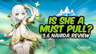 IS NAHIDA REALLY THAT BROKEN? Updated Nahida Review  Genshin Impact 3.6