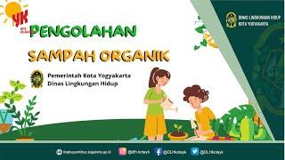 PENGOLAHAN SAMPAH ORGANIK