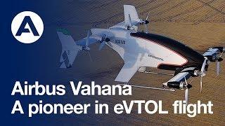 Airbus Vahana a pioneer in eVTOL flight