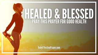 Prayer For Good Health Healing and Blessing  Wholeness Is Yours