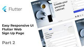 Easy Responsive UI in Flutter Web - Part 2 - Sign Up Page - Speed Code