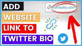 How To Add A Website Link To Twitter Bio? in 2024