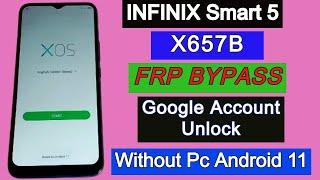 infinix Smart 5 X657B FRP Bypass  Google Account Unlock  Remove FRP Lock Without PC Android 11