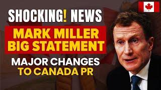 Mark Miller Big Statement  Major Changes to Canada PR in Upcoming Levels Plan