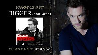 Steven Cooper - Bigger Feat. Akon Audio