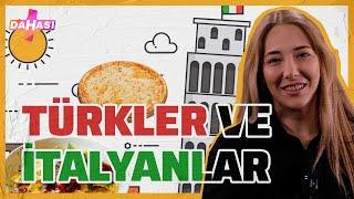 Türkler ve İtalyanların Ortak Noktası #dahası